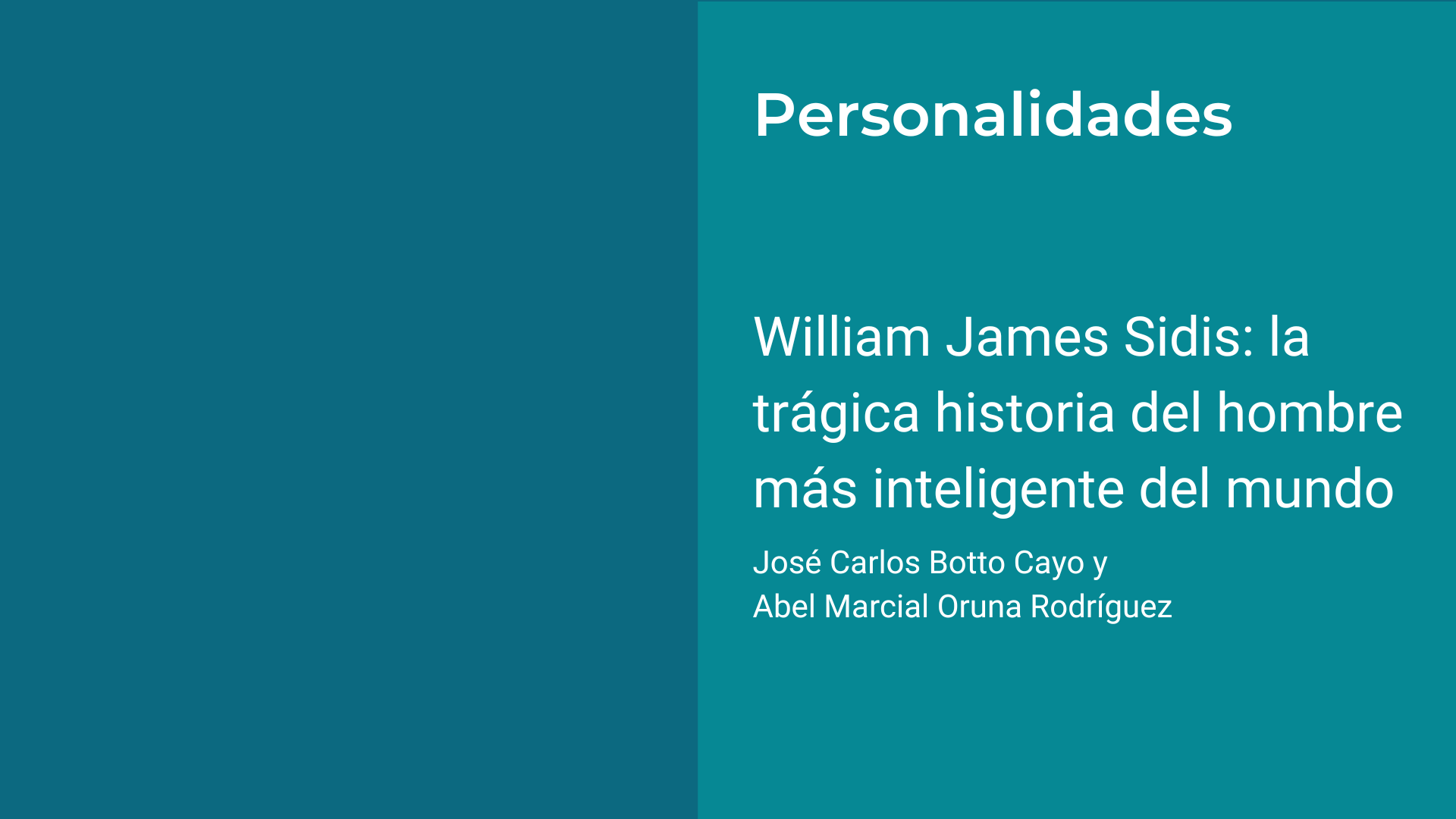 William James Sidis: la trágica historia del hombre más inteligente del  mundo