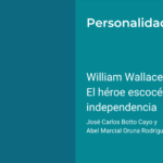 William Wallace: El héroe escocés de la independencia