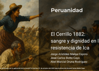 El Cerrillo 1882: sangre y dignidad en la resistencia de Ica