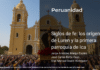 Siglos de fe: los orígenes de Luren y la primera parroquia de Ica