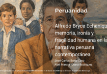 Alfredo Bryce Echenique: memoria, ironía y fragilidad humana en la narrativa peruana contemporánea