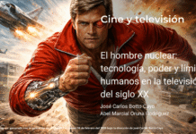 El hombre nuclear: tecnología, poder y límites humanos en la televisión del siglo XX