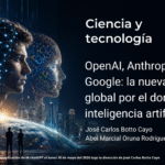 OpenAI, Anthropic y Google: la nueva disputa global por el dominio de la inteligencia artificial