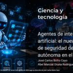 Agentes de inteligencia artificial: el nuevo desafío de seguridad de la IA autónoma en el Perú